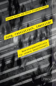 Jung, rassistisch, identitär Krahn, Annika/Allgaier-Honal, Recha 9783947373901