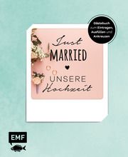 Just married - Unsere Hochzeit: Gästebuch zum Eintragen, Ausfüllen und Ankreuzen  9783960932390