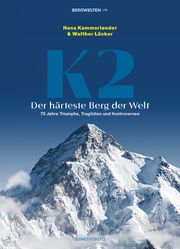 K2 - Der härteste Berg der Welt Kammerlander, Hans/Lücker, Walther 9783710901980