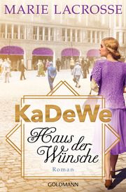 KaDeWe. Haus der Wünsche Lacrosse, Marie 9783442206391