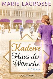 KaDeWe. Haus der Wünsche Lacrosse, Marie 9783442495900