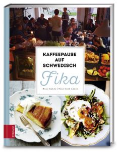 Kaffeepause auf Schwedisch - FIKA Kalén, Milo 9783898837675