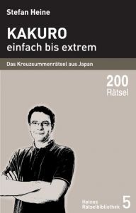 Kakuro 1 - einfach bis extrem Stefan Heine 9783939940043