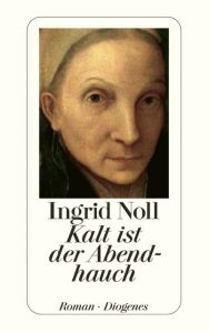 Kalt ist der Abendhauch Noll, Ingrid 9783257230239