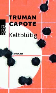 Kaltblütig Capote, Truman 9783499111761