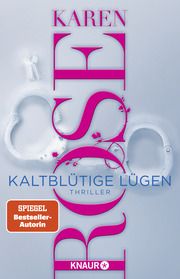 Kaltblütige Lügen Rose, Karen 9783426217795