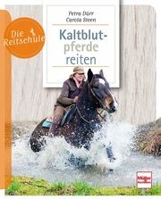 Kaltblutpferde reiten Dürr, Petra/Steen, Carola 9783275021987
