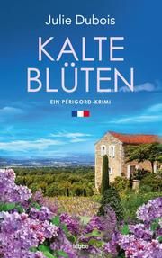 Kalte Blüten Dubois, Julie 9783785727850