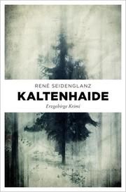 Kaltenhaide Seidenglanz, René 9783740813376