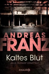 Kaltes Blut Franz, Andreas 9783426621738