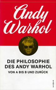 Kampa Salon / Die Philosophie des Andy Warhol von A bis B und zurück Warhol, Andy 9783311140429