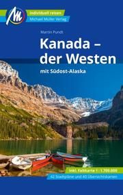 Kanada - der Westen mit Südost-Alaska Pundt, Martin 9783956545511