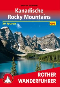 Kanadische Rocky Mountains Schmidt, Verena 9783763345274