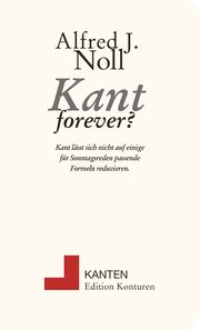 Kant forever? Noll, Alfred J 9783902968968