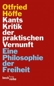 Kants Kritik der praktischen Vernunft Höffe, Otfried 9783406639340