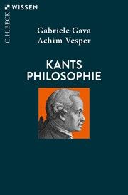 Kants Philosophie Gava, Gabriele/Vesper, Achim 9783406814518