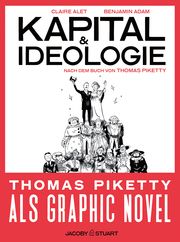 Kapital & Ideologie Alet, Claire/Piketty, Thomas/Adam, Benjamin 9783964281746