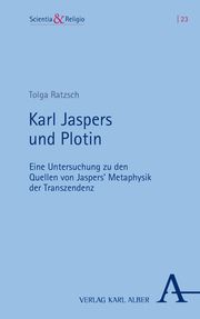 Karl Jaspers und Plotin Ratzsch, Tolga 9783495997765