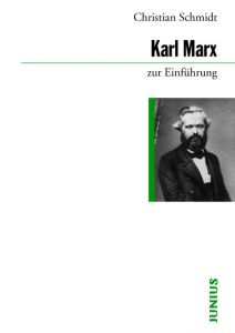 Karl Marx zur Einführung Schmidt, Christian 9783885068068