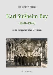 Karl Süßheim Bey (1878-1947) Milz, Kristina 9783863316372