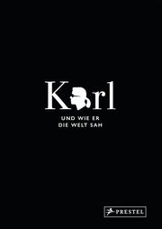 Karl und wie er die Welt sah Napias, Jean-Christophe/Gulbenkian, Sandrine 9783791386768