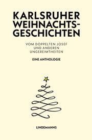 Karlsruher Weihnachtsgeschichten Abendschön, Wolfgang/Bögle, Manfred/Bruchmann, Martin u a 9783963082214