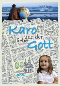 Karo und der liebe Gott Proskar, Danielle 9783702233839