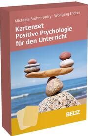 Kartenset: Positive Psychologie für den Unterricht Brohm-Badry, Michaela/Endres, Wolfgang 4019172200510