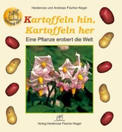 Kartoffeln hin, Kartoffeln her Fischer-Nagel, Heiderose/Fischer-Nagel, Andreas 9783930038176