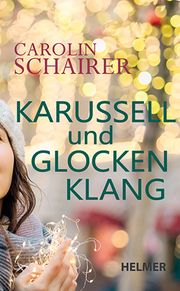 Karussell und Glockenklang Schairer, Carolin 9783897414730