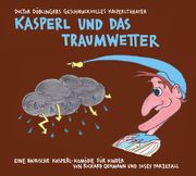 Kasperl und das Traumwetter Oehmann, Richard/Parzefall, Josef 9783956144066