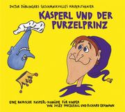 Kasperl und der Purzelprinz Oehmann, Richard/Parzefall, Josef 9783956146145