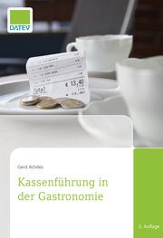 Kassenführung in der Gastronomie Achilles, Gerd 9783962760786