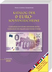 Katalog der 0-Euro-Souvenirscheine/Catalogue of 0-Euro souvenir notes/Catalogue des billets souvenirs 0-Euro Grabowski, Hans-Ludwig 9783866461956