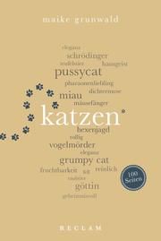 Katzen. 100 Seiten Grunwald, Maike 9783150205549