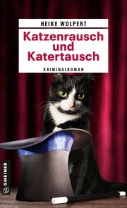 Katzenrausch und Katertausch Wolpert, Heike 9783839204870