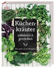 Küchenkräuter anbauen & genießen Cox, Jeff/Moine, Marie-Pierre 9783831039029