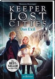 Keeper of the Lost Cities - Das Exil (Keeper of the Lost Cities 2) Messenger, Shannon 9783845840918