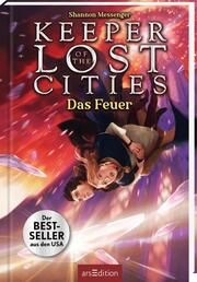 Keeper of the Lost Cities - Das Feuer (Keeper of the Lost Cities 3) Messenger, Shannon 9783845844541