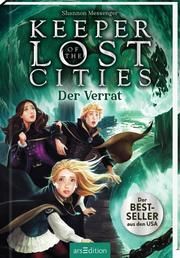 Keeper of the Lost Cities - Der Verrat (Keeper of the Lost Cities 4) Messenger, Shannon 9783845846293