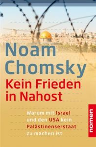 Kein Frieden in Nahost Chomsky, Noam 9783939816539