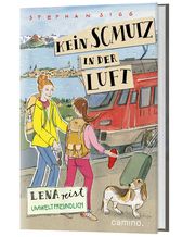 Kein Schmutz in der Luft - Lena reist umweltfreundlich Sigg, Stephan 9783961571376