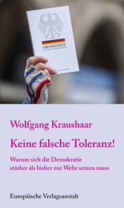 Keine falsche Toleranz! Kraushaar, Wolfgang 9783863931421
