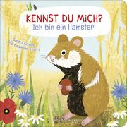 Kennst du mich? Ich bin ein Hamster! Weller-Essers, Andrea 9783737373166