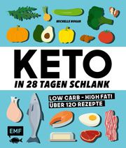 Keto - In 28 Tagen schlank Hogan, Michelle 9783960933076