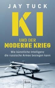 KI und der moderne Krieg Tuck, Jay 9783430211116