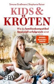 Kids & Kröten Graßmann, Simone/Raiser, Stephanie 9783959727815