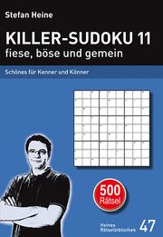 Killer-Sudoku 11 fiese, böse und gemein Stefan Heine 9783939940463