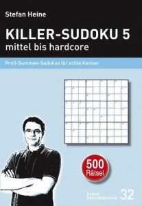 Killer-Sudoku 5 - mittel bis hardcore Stefan Heine 9783939940319