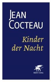 Kinder der Nacht Cocteau, Jean 9783608981629